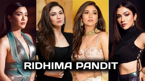 Ridhima Pandit Super Hot T V Actress Glamorous Beauty Model Fashion Icon YouTube