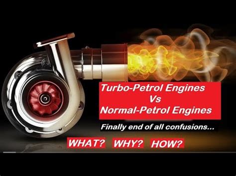 Turbo Charged Petrol Engines Vs Naturally Aspirated Petrol Engines