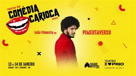 Festa Da Dia Carioca Apresenta Jo O Pimenta No Pimentaverso Em Rio