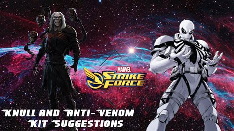 Marvel Strike Force Knull And Anti Venom Kit Suggestions Video Youtube