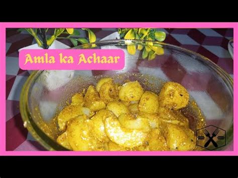 Instant Amla Achar Recipe How To Make Indian Gooseberry Pickle In