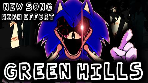 New Green Hills Song High Effort Vs Sonicexe Friday Night Funkin