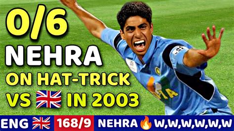 Ashish Nehra Wickets Vs India Vs England World Cup W W W W