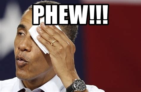 Phew Obama Lấy Khăn Lau Mặt Thở Phào Nhẹ Nhõm Ảnh Chế Meme