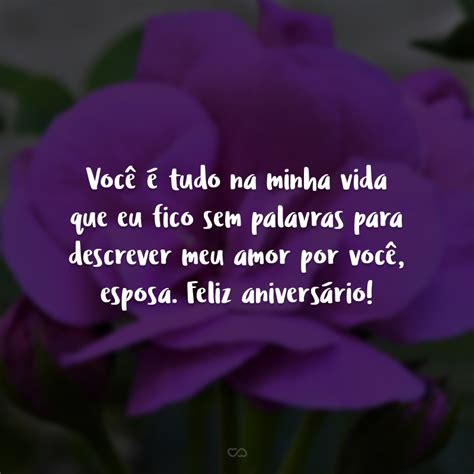 50 Frases De Aniversário Para Esposa Para Felicitar Sua Parceira De Vida