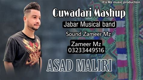 Asad Maliri Song Guwadari Mashup Song Balochi Song Balochi Dance