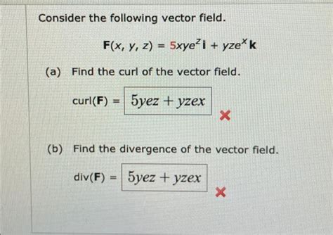 Solved Consider The Following Vector Field F X Y Z Chegg