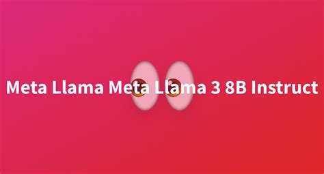 Lunglonglung Meta Llama Meta Llama B Instruct At Main