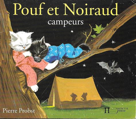 Amazon Fr Pouf Et Noiraud Campeurs Probst Pierre Livres