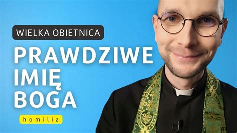 Prawdziwie Imi Boga Wielka Obietnica Youtube