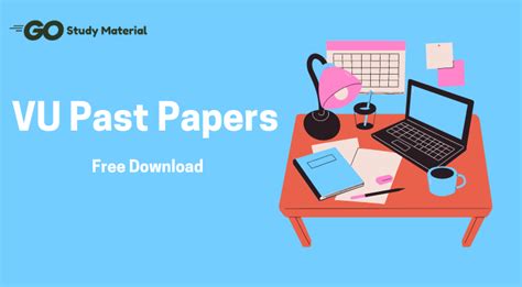 VU Past Papers Free Download | Mid & Final Terms - Go Study Material