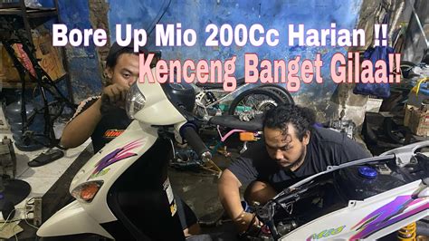 Bore Up Mio Cc Harian Youtube