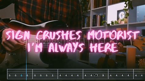 I M Always Here Sign Crushes Motorist Over Guitar Tab Lesson