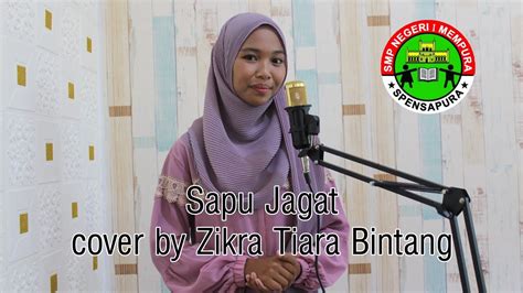 Nissa Sabyan Sapu Jagat Cover By Zikra Tiara Bintang YouTube