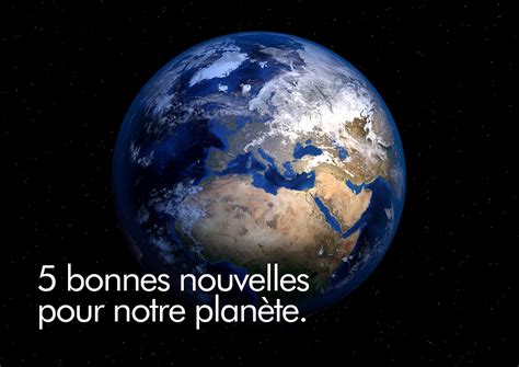 5 bonnes nouvelles pour notre planète