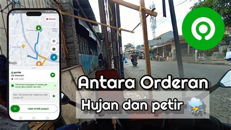 Ketika Orderan Sedang Deras Tiba Tiba Hujan Disertai Petir Live