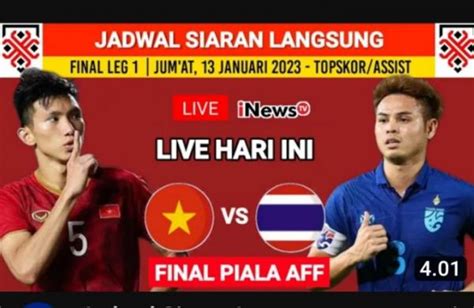 Siaran Langsung Timnas Vietnam Vs Thailand Di Leg I Final Piala Aff