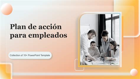 Las 10 Mejores Plantillas De Planes De Acción Con Muestras Y Ejemplos