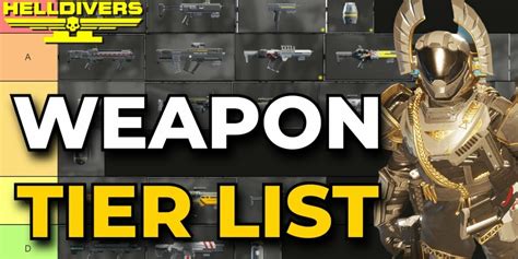 Nova Gaming A Comprehensive Best Weapons Tier List For Helldivers