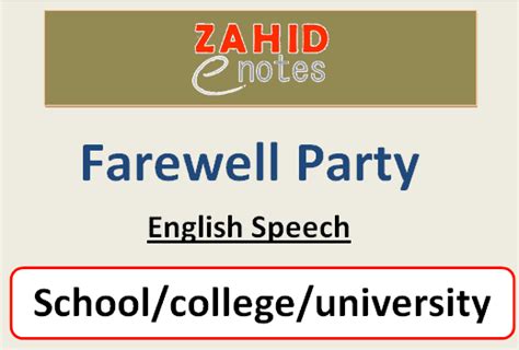 Farewell party speech in English for college/school students - Zahid Notes