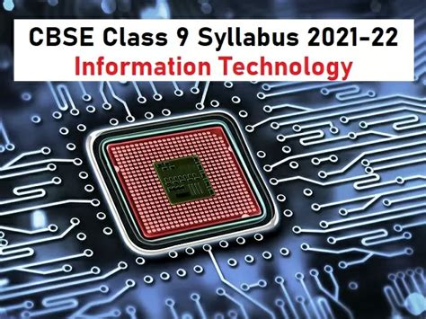 CBSE Class 9th Information Technology 402 Syllabus 2021 22 Term Wise