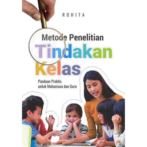 Jual Deepublish Buku Metode Penelitian Tindakan Kelas Panduan Praktis