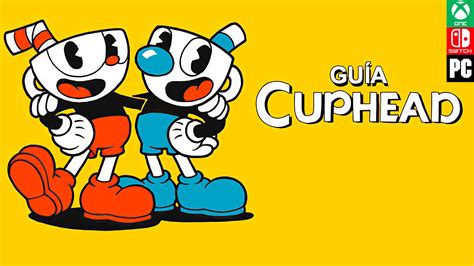 Gu A Cuphead Trucos Y Consejos Vandal