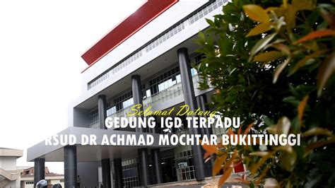 Selamat Datang Di Igd Terpadu Rsud Dr Achmad Mochtar Bukittinggi Youtube