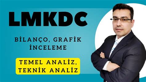 Lmkdc Limak Imento Hisse Senedi Temel Teknik Ve Bilan O Analizi