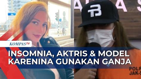 Karena Sulit Tidur Aktris Karenina Maria Anderson Gunakan Ganja Sebut