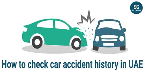 How To Check Car Accident History In UAE 2023 Gulfweeks