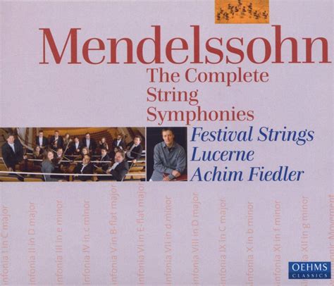 Intégrale des 12 Symphonies pour Cordes Felix Mendelssohn Festival