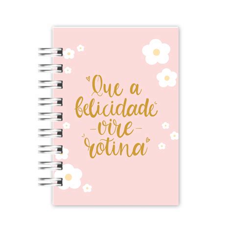 Mini Caderno A6 Que A Felicidade Vire Rotina Gb Paper Encadernação