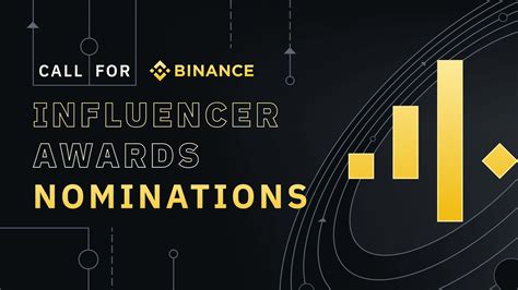 2021 Binance Influencer Of The Year Awards Send Us Your Nominations