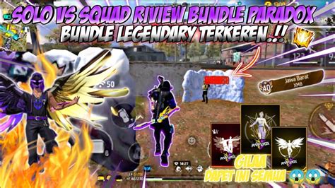 Solo Vs Squad Full Riview Bundle Legendary Paradox Terkeren Sumpah Ini