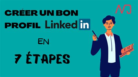 Comment créer un bon profil LinkedIn en 7 étapes Monsieur Digital