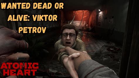 Wanted Dead Or Alive Viktor Petrov Atomic Heart YouTube