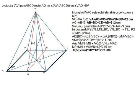 Fie Vabcd O Piramidă Patrulateră Regulată Având înălţimea Vo 6√3 Cm