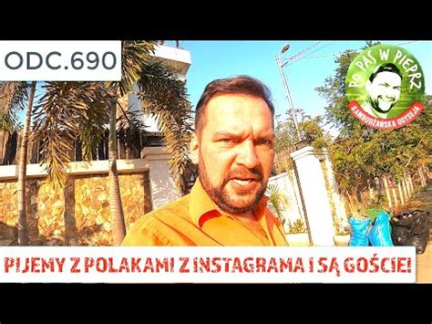 Pijemy z Polakami z Instagrama i są goście Odc 690 YouTube