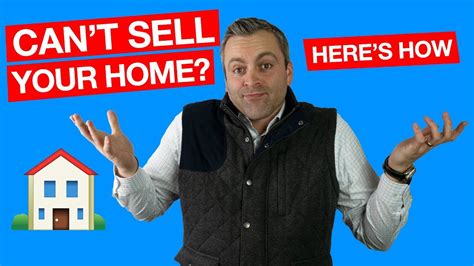 I Cant Sell My Home What To Do If Your Home Is Just Not Selling