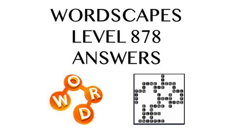 Wordscapes Level 878 Answers