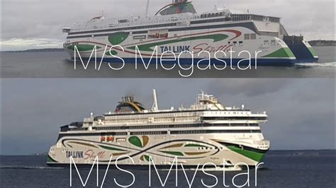 Tallink M S Megastar M S Mystar In Tallinn Youtube