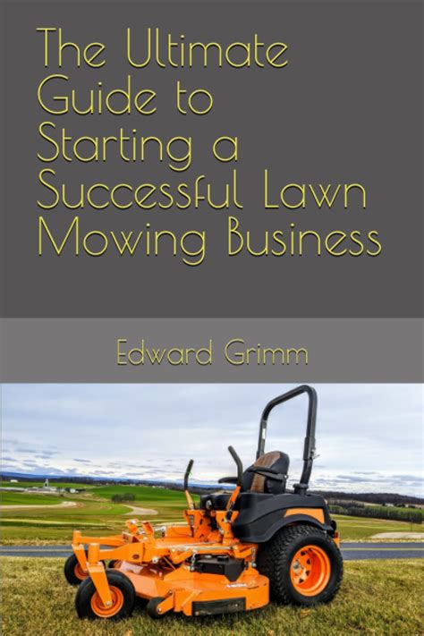 The Ultimate Guide To Starting A Successful Lawn Mowing Business Grimm