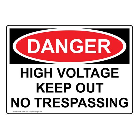 Danger Sign High Voltage Keep Out No Trespassing Osha