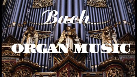 Bach - The Best Organ Music | Organ music, Classical music composers, Classical music