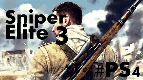 Sniper Elite 3 Gameplay Ps4 Youtube