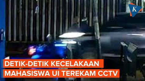 Detik Detik Kecelakaan Mahasiswa UI Terekam CCTV YouTube