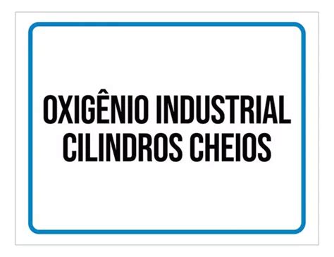 Kit Placa Oxig Nio Industrial Cilindros Cheios Parcelamento Sem Juros