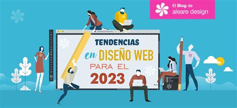 Tendencias En Diseño Web Para El 2023 El Blog De Aleare Design