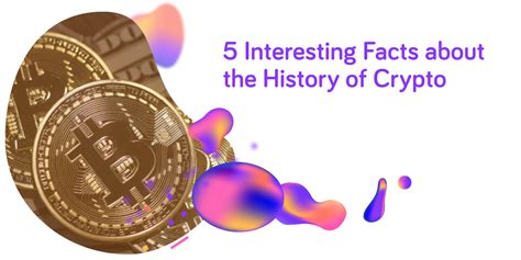 Interesting Facts About The History Of Crypto Ixfi Blog